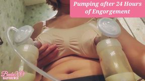 24 HOURS OF ENGORGEMENT: Breast Milk Pumping Until Drained