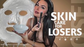 Skin Care for Losers