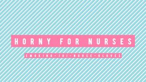 JOI CLIP: HORNY FOR NURSES