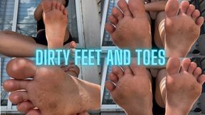 Dirty feet and toes
