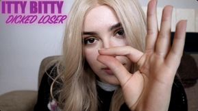 Itty Bitty Dicked Loser