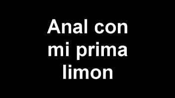 Anal con mi prima limon