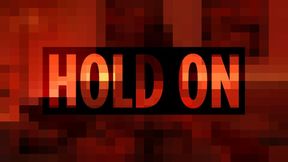Hold On