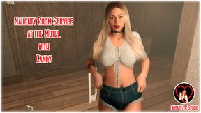 FVR – 52 – Naughty Room Service at the Motel – Candy