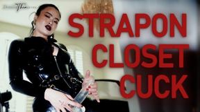 STRAPON CLOSET CUCK