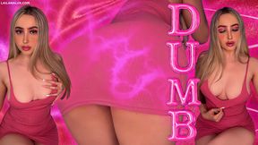 DUMB FOR DRESS