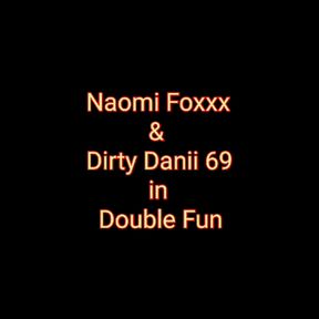 Naomi and DirtyDanii_69