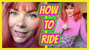 Sissy Training - How To Ride