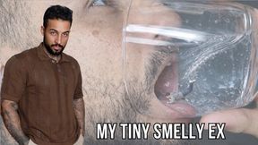 My tiny smelly ex - Lalo Cortez