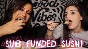 “Sub Funded Sushi” [EATING]