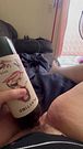 Making my pussy wet with a wine bottle