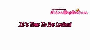 It's Time to Be Locked