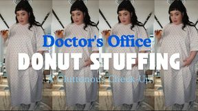 Doctor's Office Donut Stuffing: A Gluttonous Check-Up