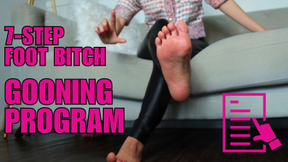 Foot Gooning Program 7-Step Program