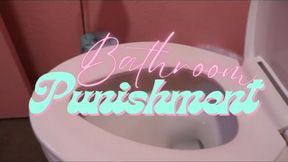 "Bathroom Punishment' [Toilet Task]