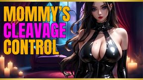 Mommy's Cleavage Control | Mesmerize Video by Mistress Amethyst