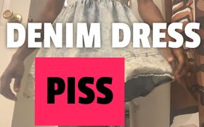 Denim Dress Piss