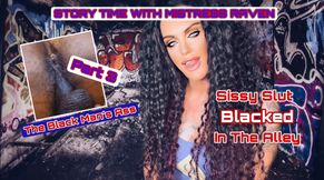 SISSY SLUT BLACKED IN THE ALLEY: PART 3 - THE BLACK MANS ASS