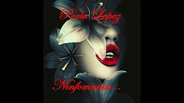 PERLA LOPEZ NINFOMANIAC, THE PSYCHOLOGYST , in a casting choosing pijas
