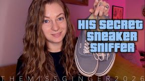 HIs Secret Sneaker Sniffer