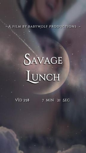 Vid258 – Savage Lunch