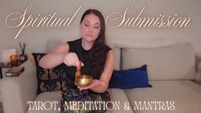 Spiritual Submission - Tarot, Meditation and Mantras