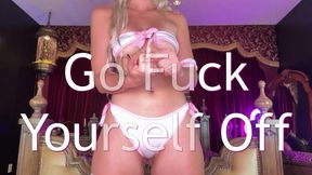 Go Fuck Yourself Off