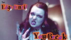 Edge Until You Break