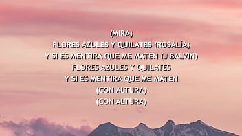 ROSAL&Iacute_A, J Balvin - Con Altura (Letra / Lyrics) ft. El Guincho