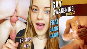 The Gay Awakening Podcast Episode #22