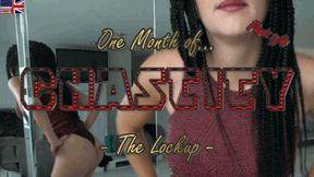 One month of Chastity  Part 1 - The Lockup!