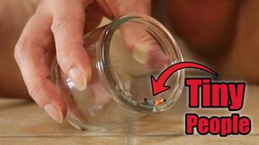 Tiny People Caught In Glass Jar By TS Giantess