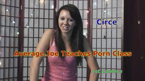 Circe - Average Joe Teaches Porn Class 1st Camera