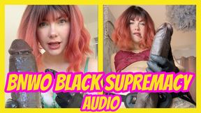 BNWO Black Supremacy (audio recording)