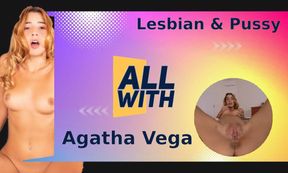 All Lesbian & Pussy With Agatha Vega