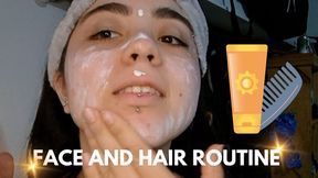 Face and hair routine