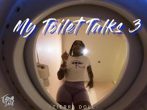 My Toilet Talks 3