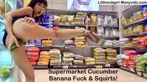 Supermarket Cucumber Banana Fuck & Squirts!