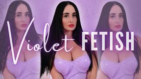 Violet Fetish