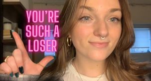 You’re Such a Loser - Verbal Humiliation Degradation Goddess Worship