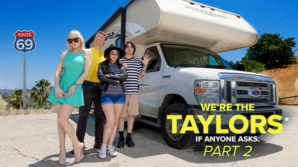 We’re the Taylors Part 2: On The Road