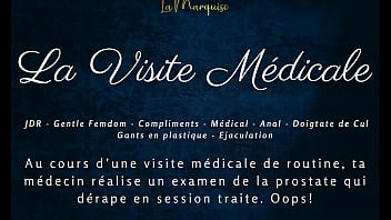 La Visite M&eacute_dicale - French audio medical prostate milking