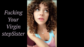 Fucking Your Virgin Sister