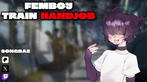 [asmr] Femboy Train Handjob