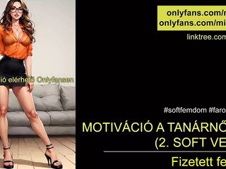 Teacher - motivating students - hungarian soft f3mdom , hungarian audio