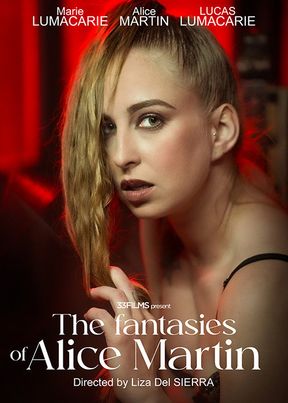 The fantasies of Alice Martin