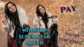 Worship your Findom Super Star Queen