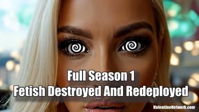 Fetish Destroyed And Redeployed - Season 1