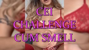 CEI Challenge! You ready to smell like cum?
