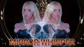 THE MIRROR WHISPER